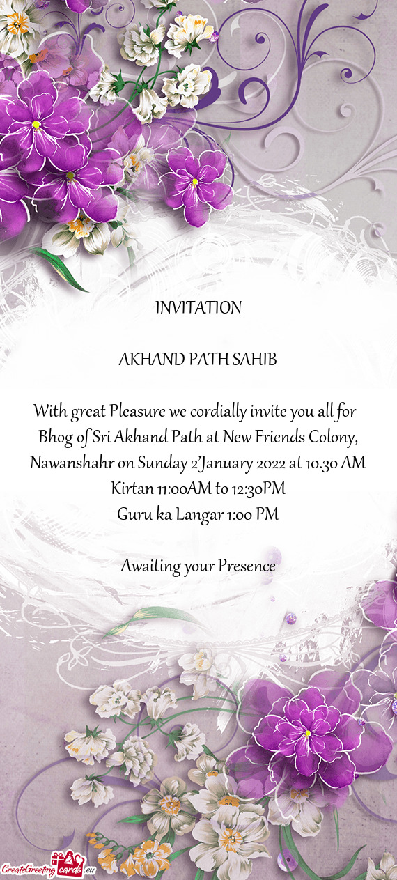 Bhog of Sri Akhand Path at New Friends Colony, Nawanshahr on Sunday 2’January 2022 at 10.30 AM