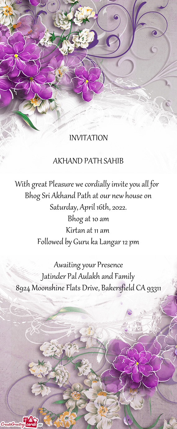 Bhog Sri Akhand Path at our new house on Saturday, April 16th, 2022