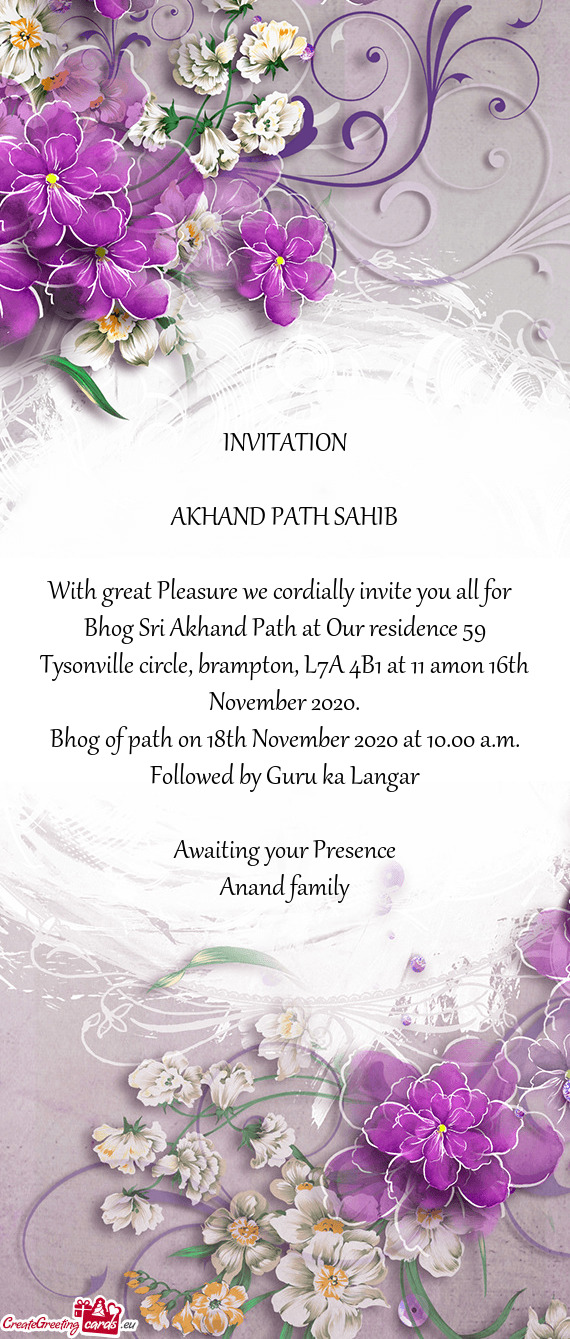 Bhog Sri Akhand Path at Our residence 59 Tysonville circle, brampton, L7A 4B1 at 11 amon 16th Novemb