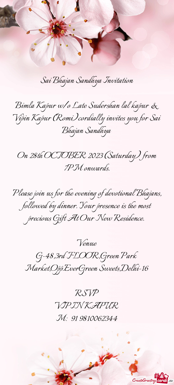 Bimla Kapur w/o Late Sudershan lal kapur & Vipin Kapur (Romi)cordially invites you for Sai Bhajan Sa