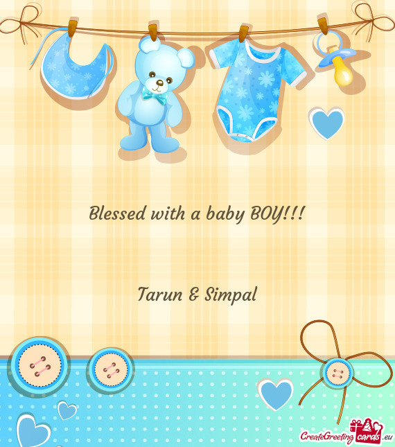 Blessed with a baby BOY!!!
 
 
 Tarun & Simpal