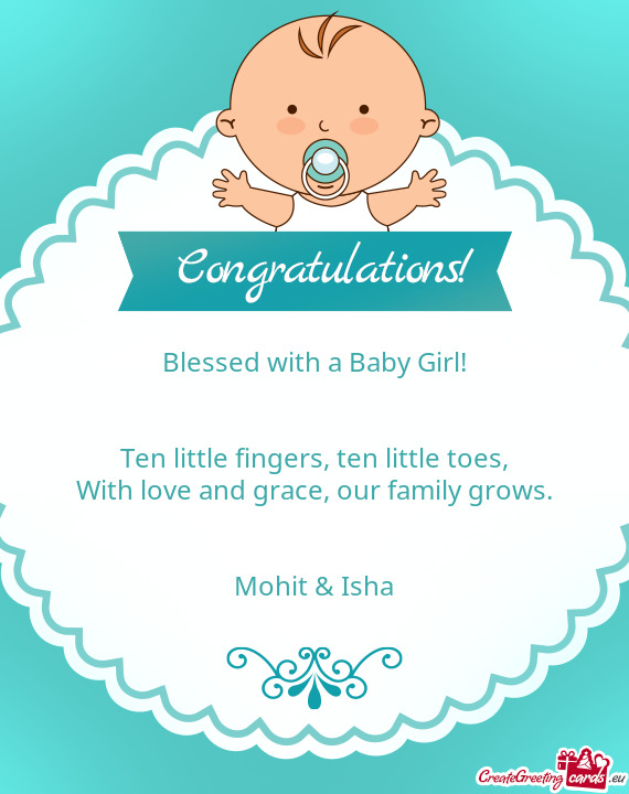 Blessed with a Baby Girl!      Ten little fingers, ten