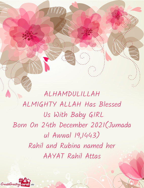 Born On 24th December 2021(Jumada ul Awwal 19,1443)