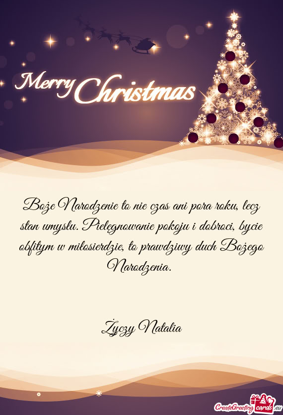 Boże Narodzenie to nie czas ani pora roku, lecz stan umysłu. Pielęgnowanie pokoju i dobroci, byci