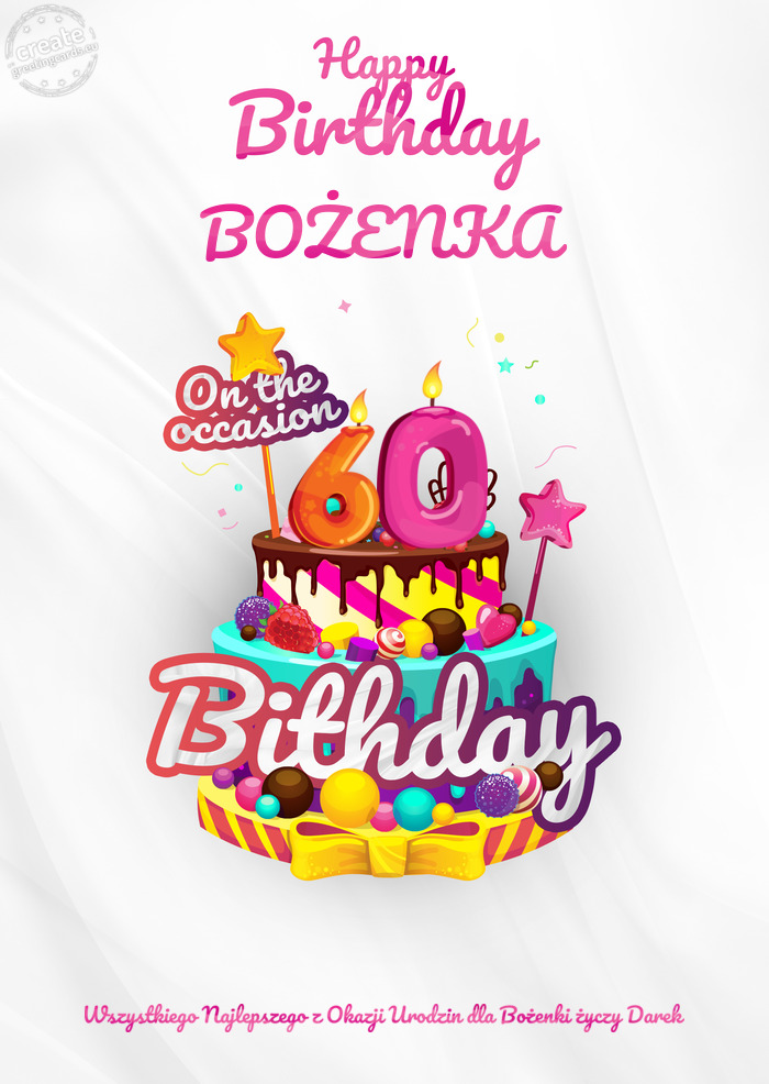 BOŻENKA Wszystkiego Najlepszego z Okazji Urodzin dla Bożenki Darek 60