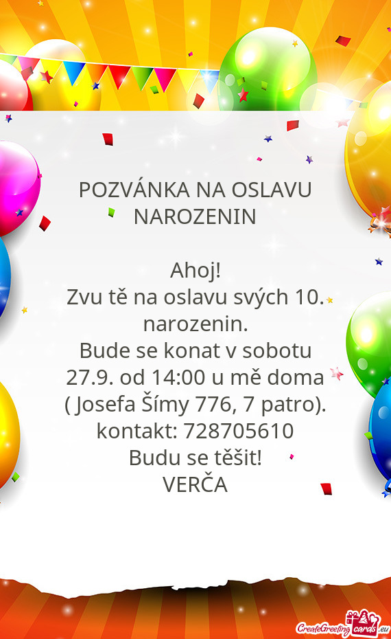 Bude se konat v sobotu 27.9. od 14:00 u mě doma