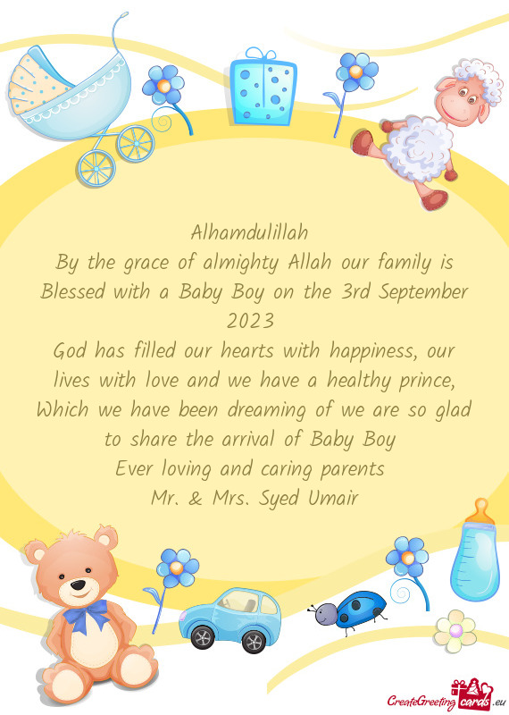 By the grace of almighty Allah our family is Blessed with a Baby Boy on the 3rd September 2023