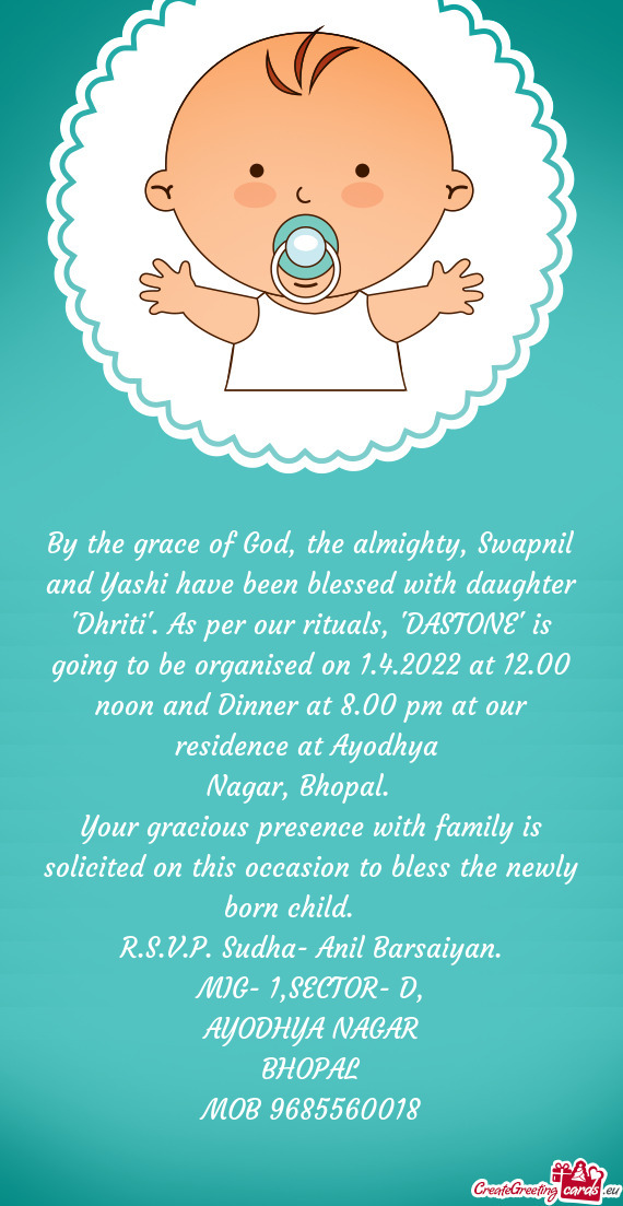 By the grace of God, the almighty, Swapnil and Yashi have been blessed with daughter "Dhriti". As pe