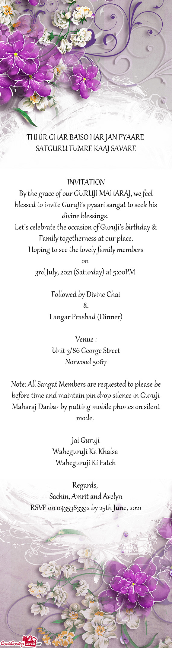 By the grace of our GURUJI MAHARAJ, we feel blessed to invite GuruJi’s pyaari sangat to seek his d