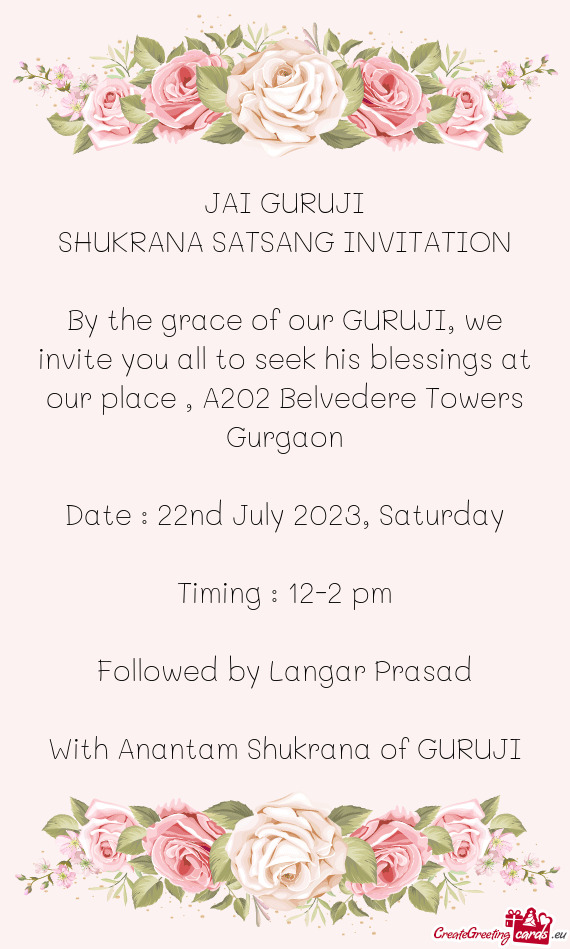 By the grace of our GURUJI, we invite you all to seek his blessings at our place , A202 Belvedere To