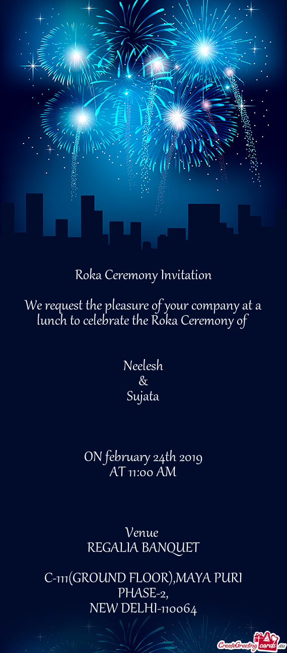 Ceremony of 
 
 
 Neelesh
 &
 Sujata
 
 
 
 ON february 24th 2019
 AT 11