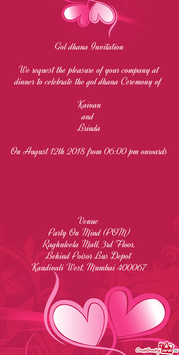 Ceremony of 
 
 Kaivan
 and 
 Brinda
 
 On August 12th 2018 from 06