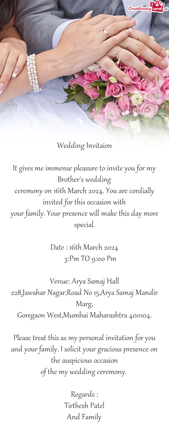 Ceremony on 16th March 2024. You are cordially invited for this occasion with