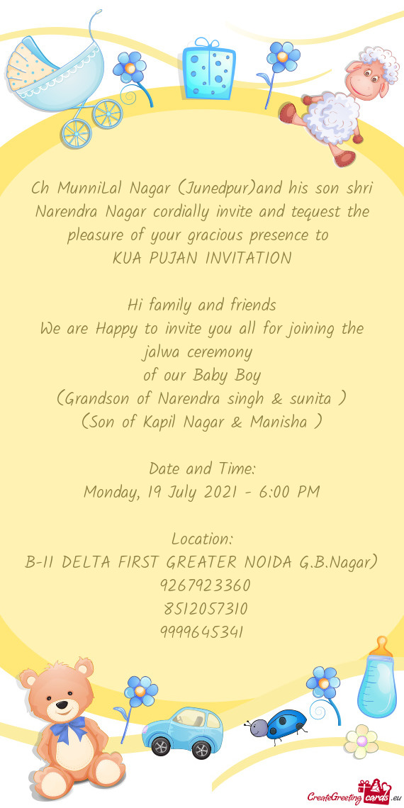 Ch MunniLal Nagar (Junedpur)and his son shri Narendra Nagar cordially invite and tequest the pleasur
