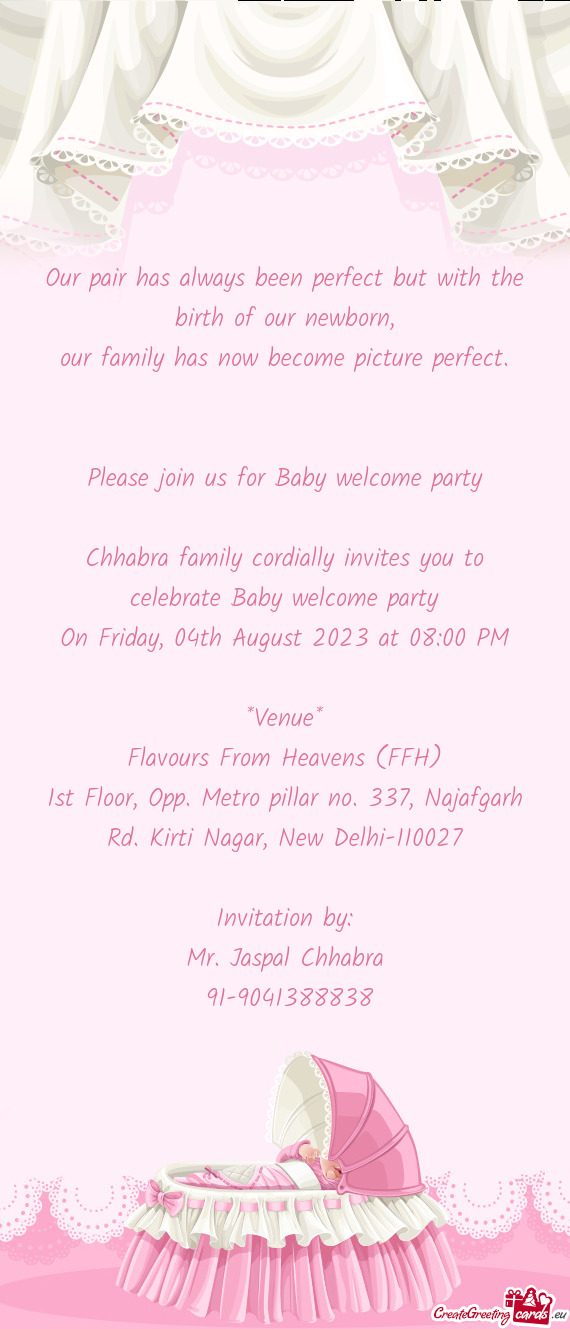 Chhabra family cordially invites you to celebrate Baby welcome party