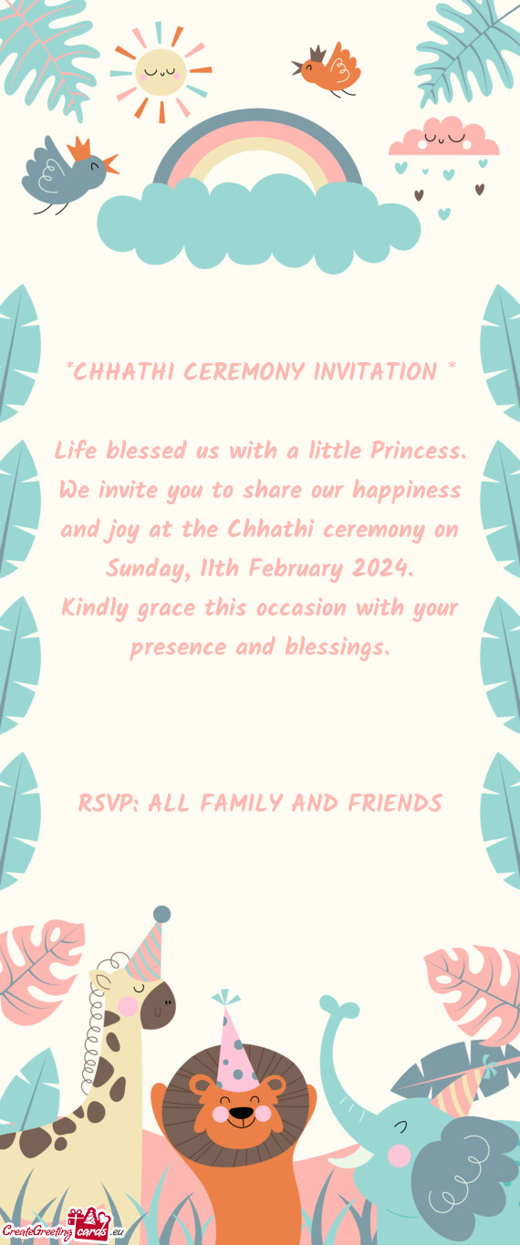 *CHHATHI CEREMONY INVITATION *    Life blessed us with a little Princess. We