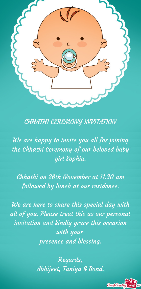 Chhathi on 26th November at 11.30 am followed by lunch at our residence
