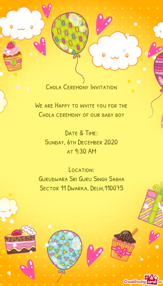 Chola Ceremony Invitation    We are Happy to invite you