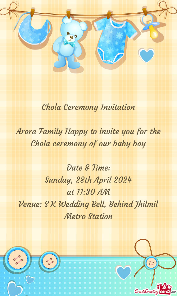 Chola Ceremony Invitation Arora Family Happy to invite you for the Chola ceremony of our baby bo