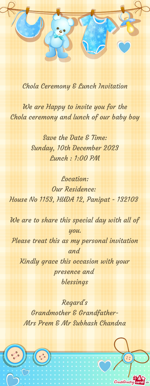 Chola Ceremony & Lunch Invitation We are Happy to invite you for the Chola ceremony and lunch of