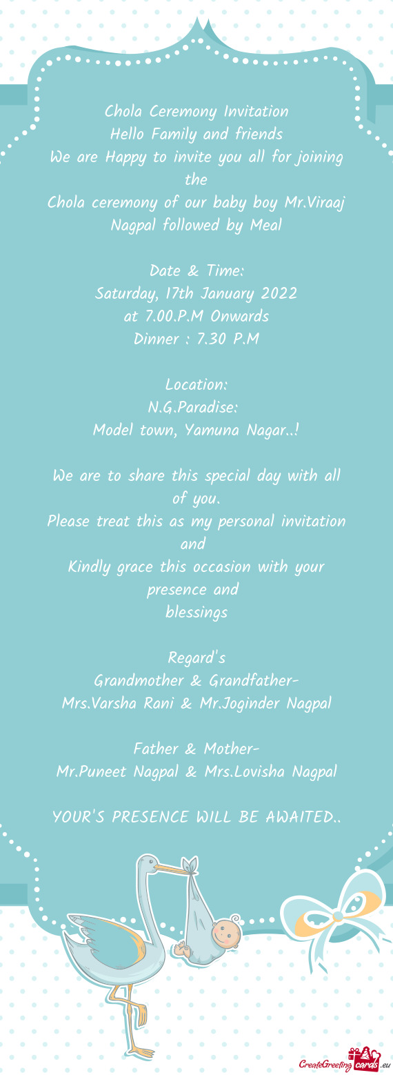Chola ceremony of our baby boy Mr.Viraaj Nagpal followed by Meal