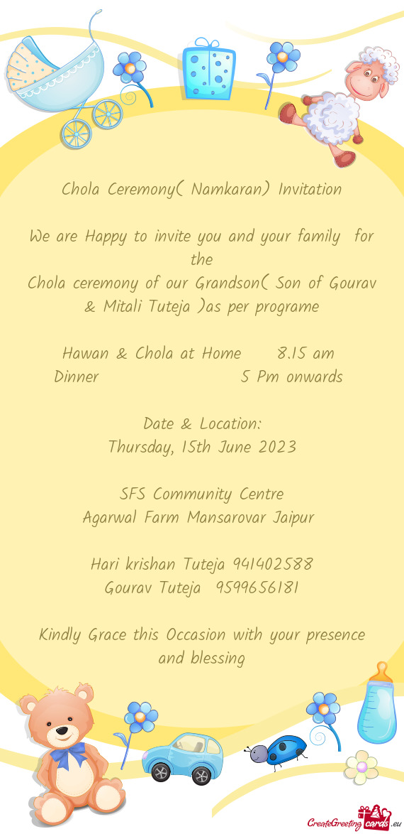 Chola ceremony of our Grandson( Son of Gourav & Mitali Tuteja )as per programe