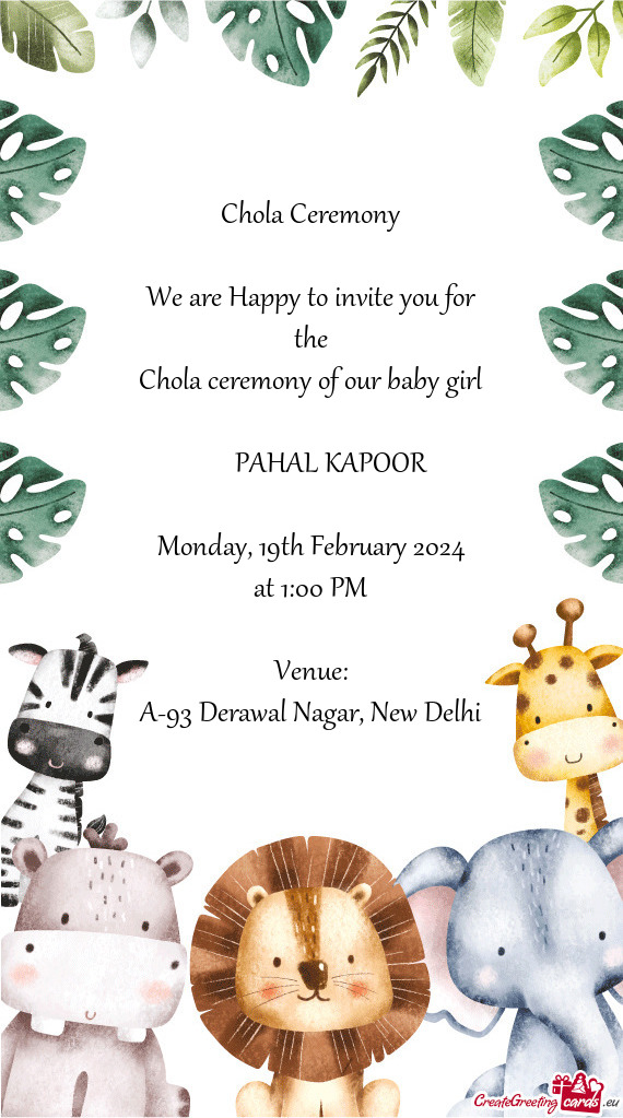 Chola Ceremony We are Happy to invite you for the Chola ceremony of our baby girl   PAHAL