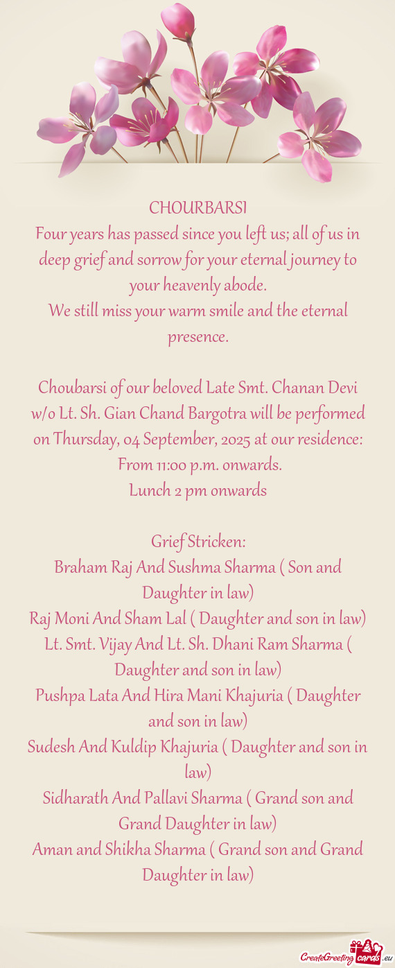 Choubarsi of our beloved Late Smt. Chanan Devi w/o Lt. Sh. Gian Chand Bargotra will be performed on