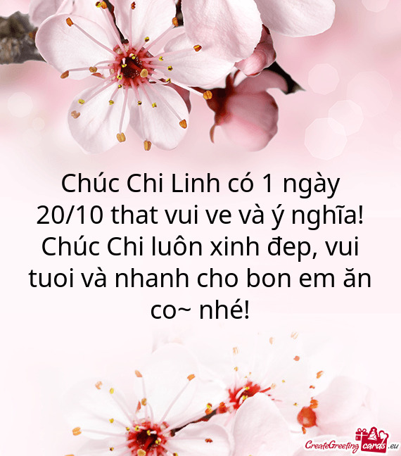 Chúc Chi Linh có 1 ngày 20/10 that vui ve và ý nghĩa