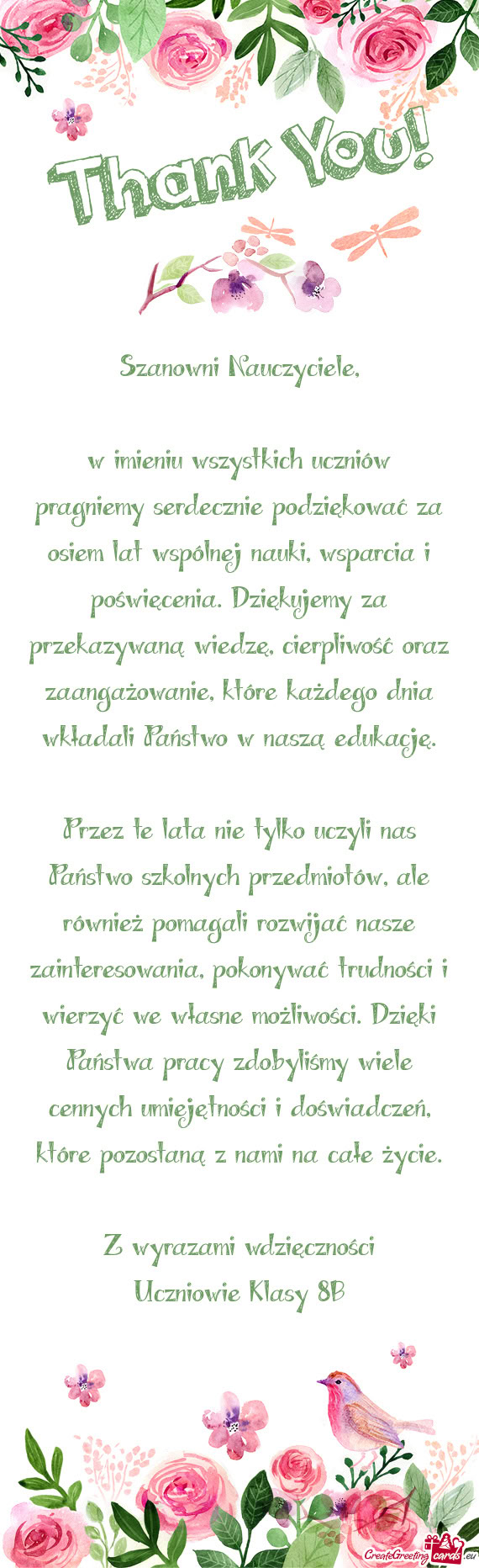 Cia i poświęcenia. Dziękujemy za przekazywaną wiedzę, cierpliwość oraz zaangażowanie, które