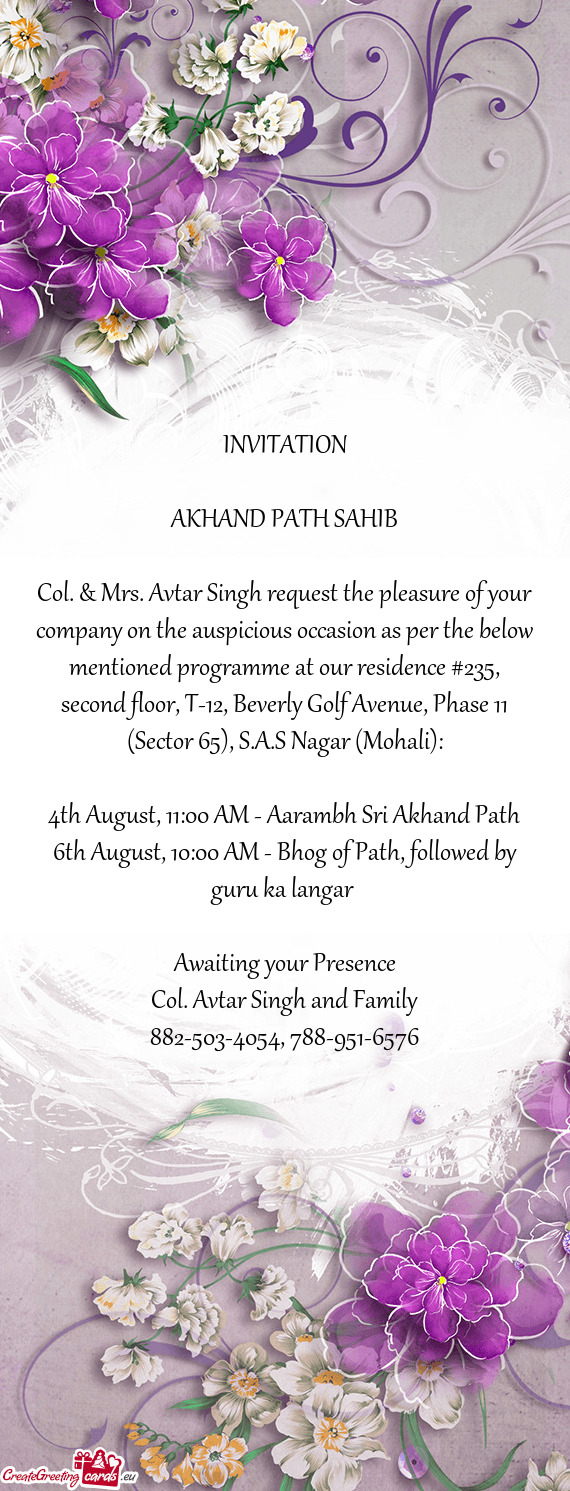 Col. & Mrs. Avtar Singh request the pleasure of your company on the auspicious occasion as per the b