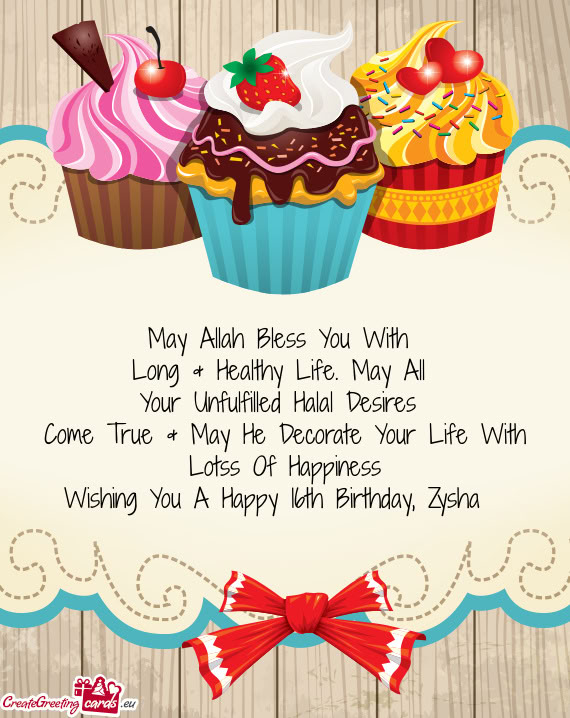 Come True & May He Decorate Your Life With Lotss Of Happiness