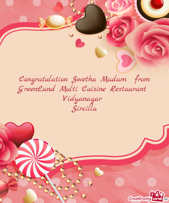 Congratulation Swetha Madam from GreenLand Multi Cuisine Restaurant