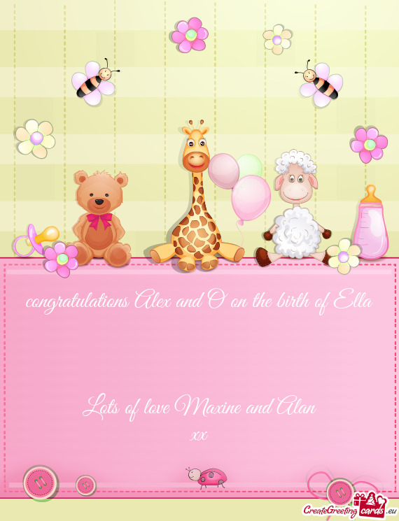 Congratulations Alex and O on the birth of Ella