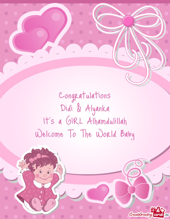 Congratulations
 Didi & Alyanka
 It