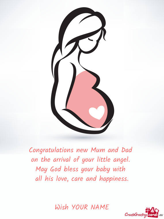 Congratulations new Mum and Dad 
 on the arrival of your little angel