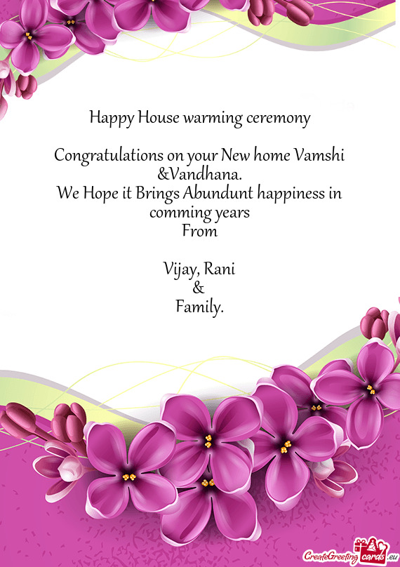 Congratulations on your New home Vamshi &Vandhana