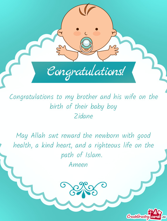 Congratulations to my brother and his wife on the birth of their baby boy