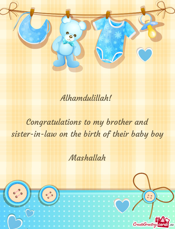 Congratulations to my brother and sister-in-law on the birth of their baby boy