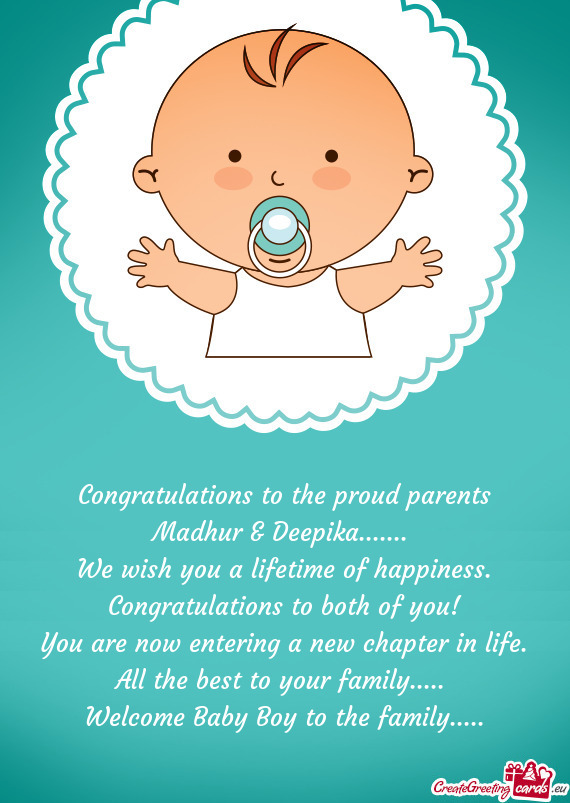 Congratulations to the proud parents Madhur & Deepika