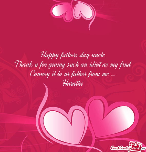 Convey it to ur father from me