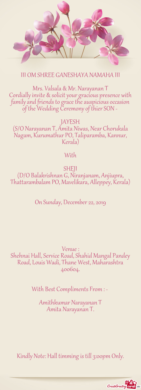 Cordially invite & solicit your gracious presence with family and friends to grace the auspicious oc
