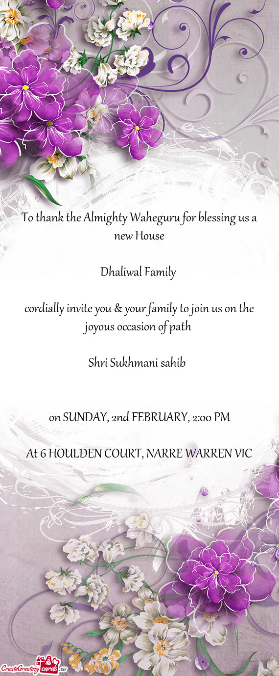 Cordially invite you & your family to join us on the joyous occasion of path