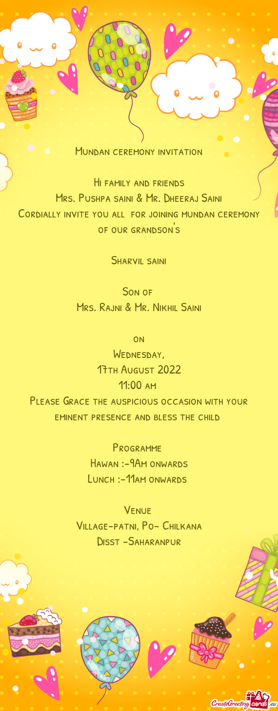 Cordially invite you all for joining mundan ceremony of our grandson
