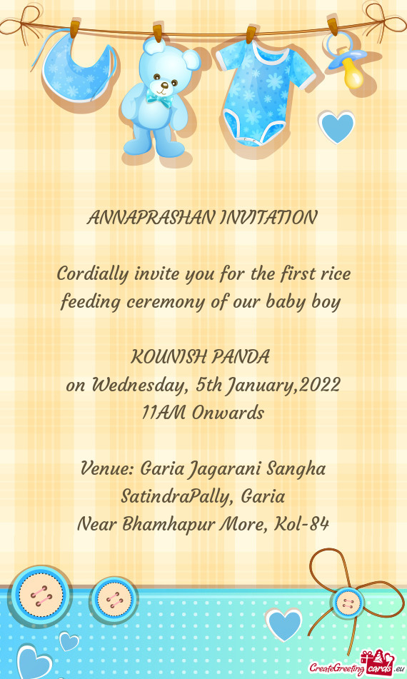 Cordially invite you for the first rice feeding ceremony of our baby boy