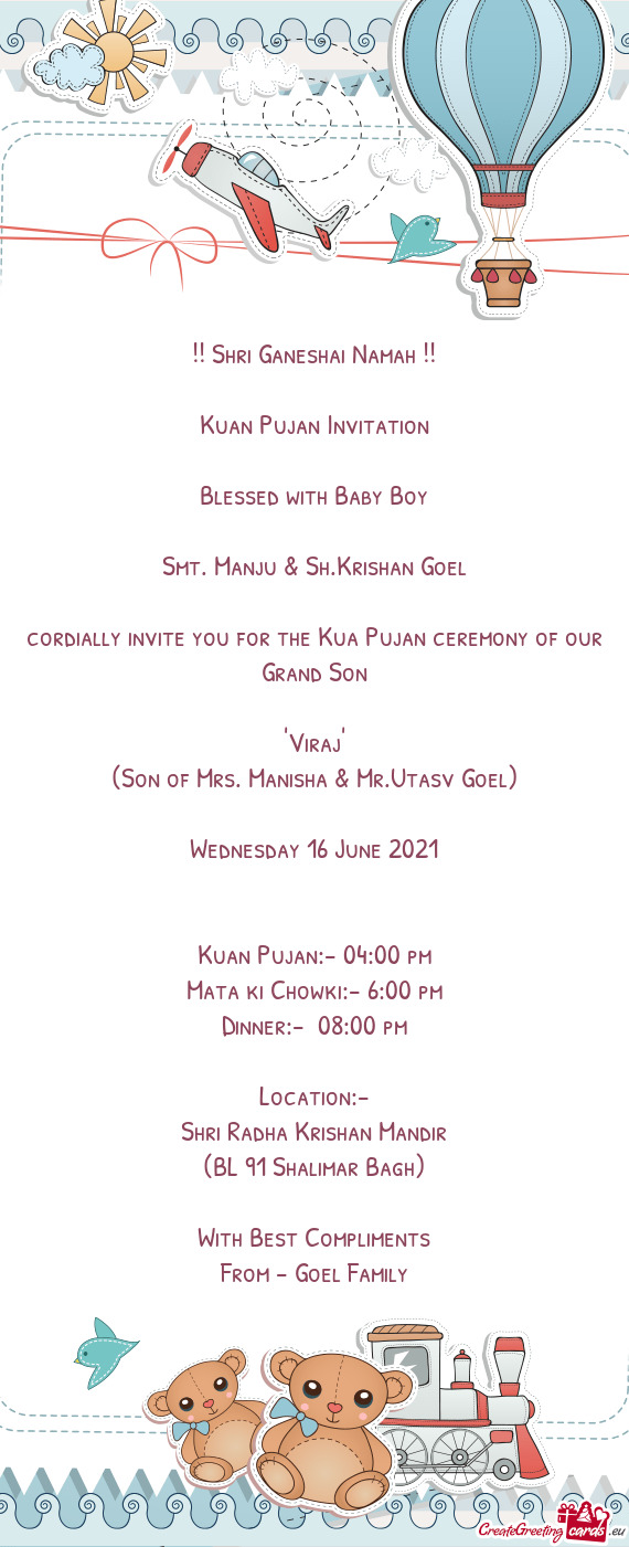 Cordially invite you for the Kua Pujan ceremony of our Grand Son