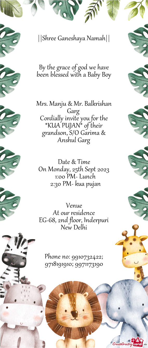 Cordially invite you for the *KUA PUJAN* of their grandson, S/O Garima & Anshul Garg