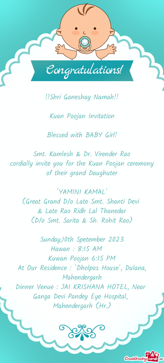 Cordially invite you for the Kuan Poojan ceremony of their grand Daughuter