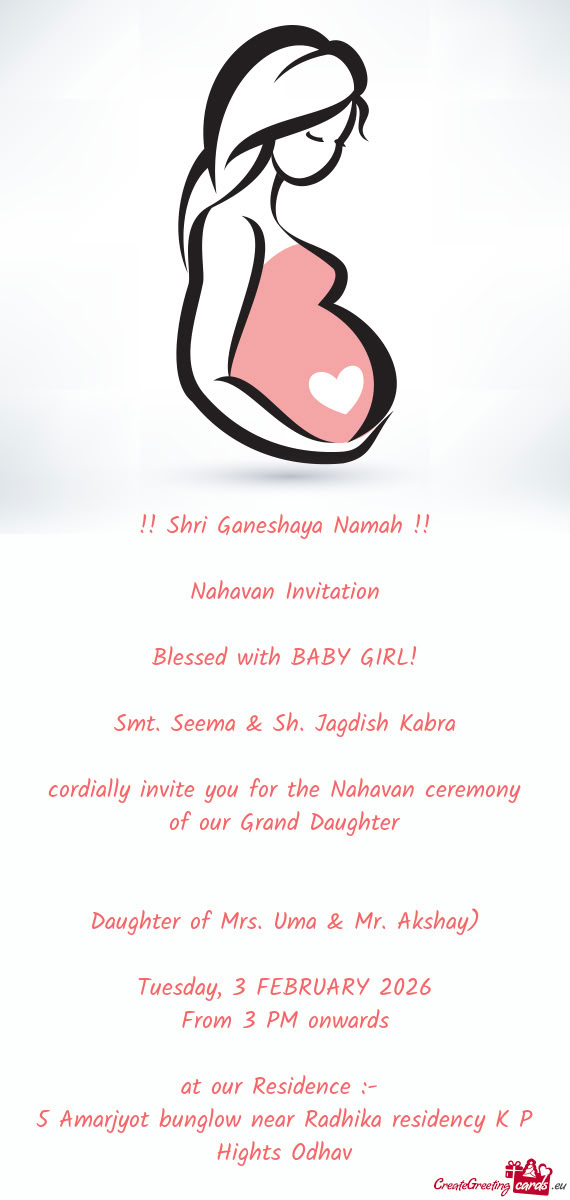 Cordially invite you for the Nahavan ceremony of our Grand Daughter