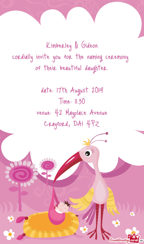 Cordially invite you for the naming ceremony